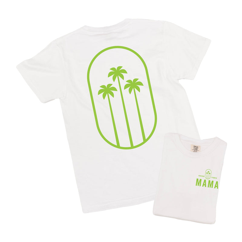 Good Vibes Mama & 3 Palm Trees (pf & b) - Comfort Colors Tee