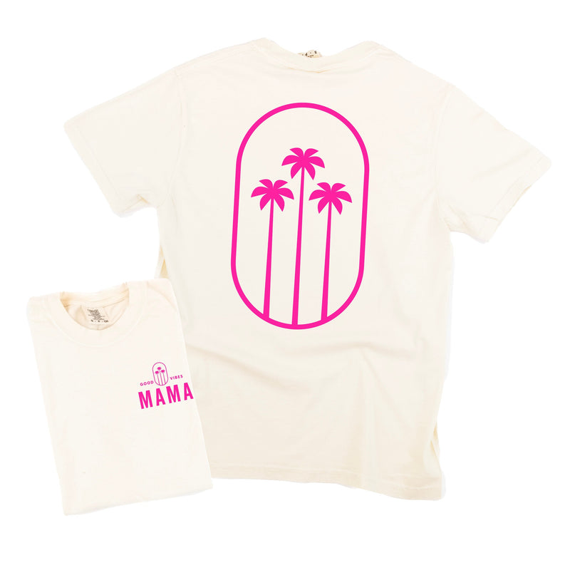 Good Vibes Mama & 3 Palm Trees (pf & b) - Comfort Colors Tee