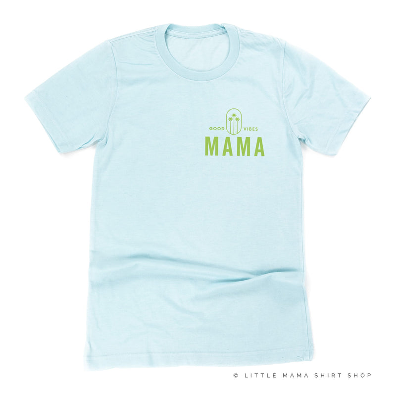 Good Vibes Mama & 3 Palm Trees (pf & b) - Unisex Tee