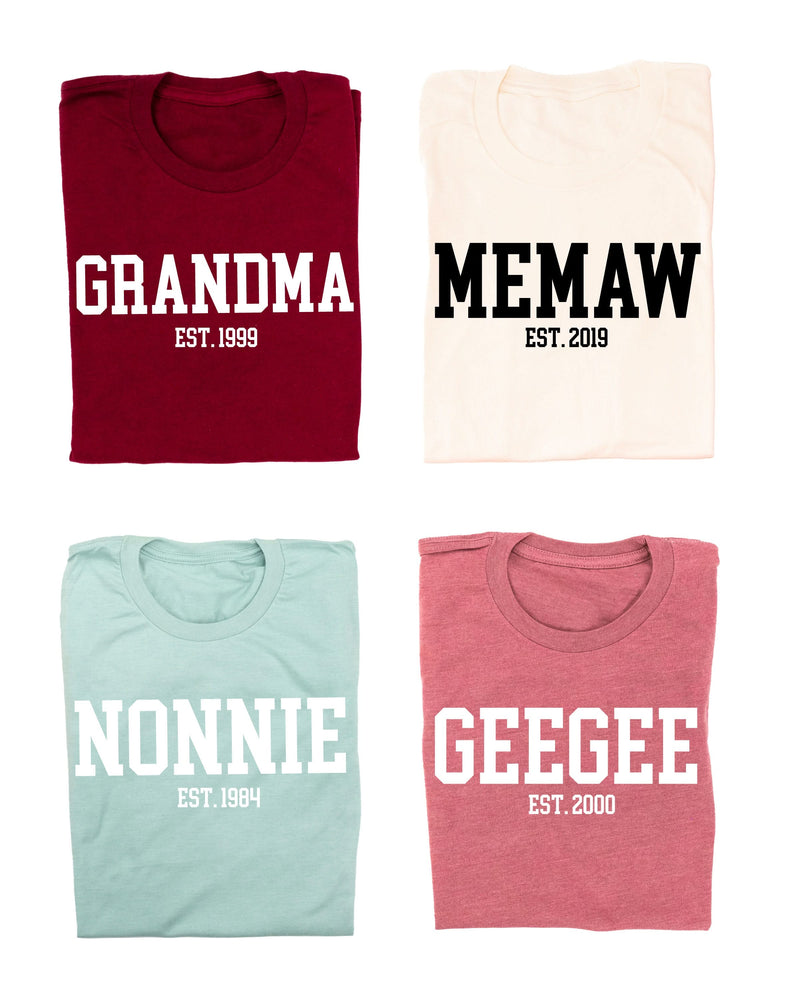 "(Choose Your Grandma Name) - Est. (Select Your Year)" - Unisex Tee