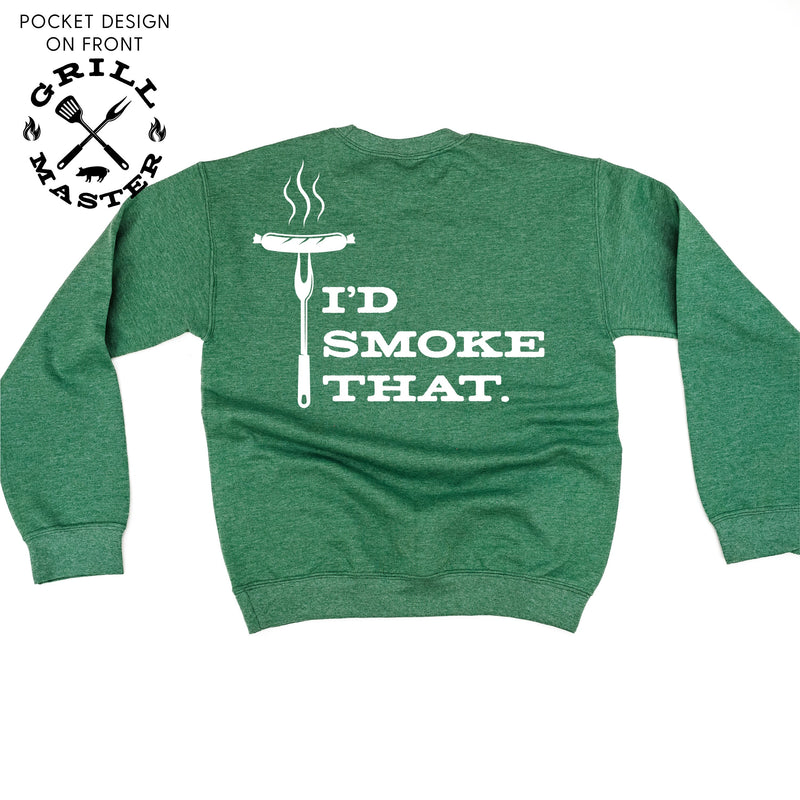 Grill Master - I'd Smoke That. (pf&b) - BASIC Fleece