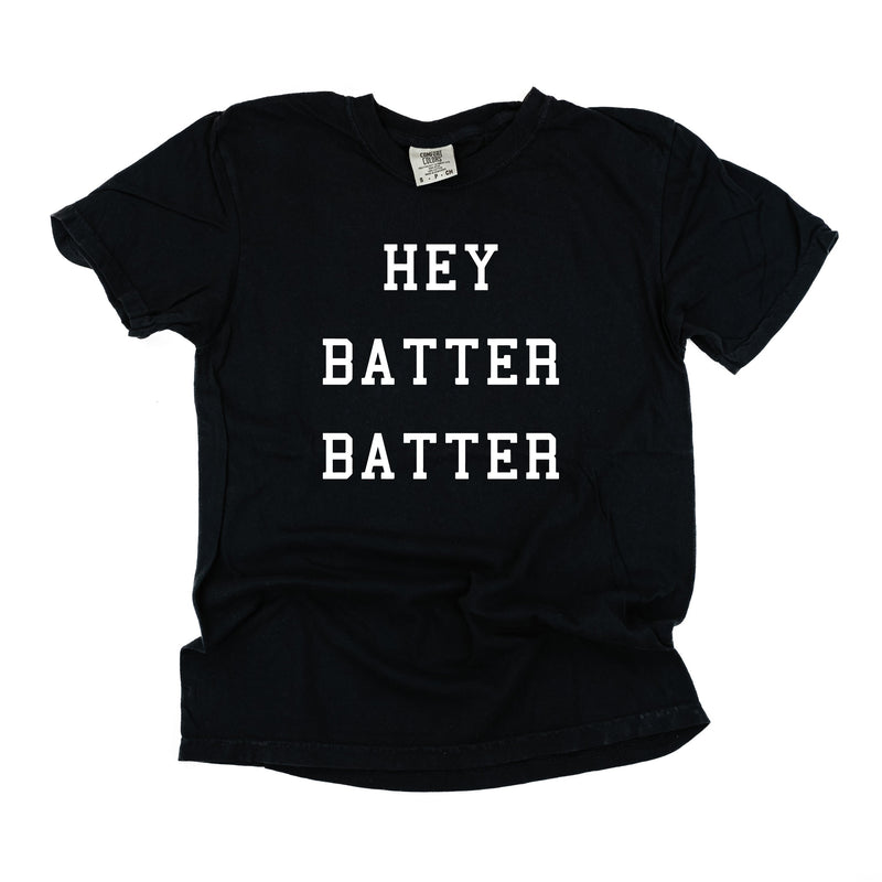 Hey Batter Batter - Comfort Colors Tee