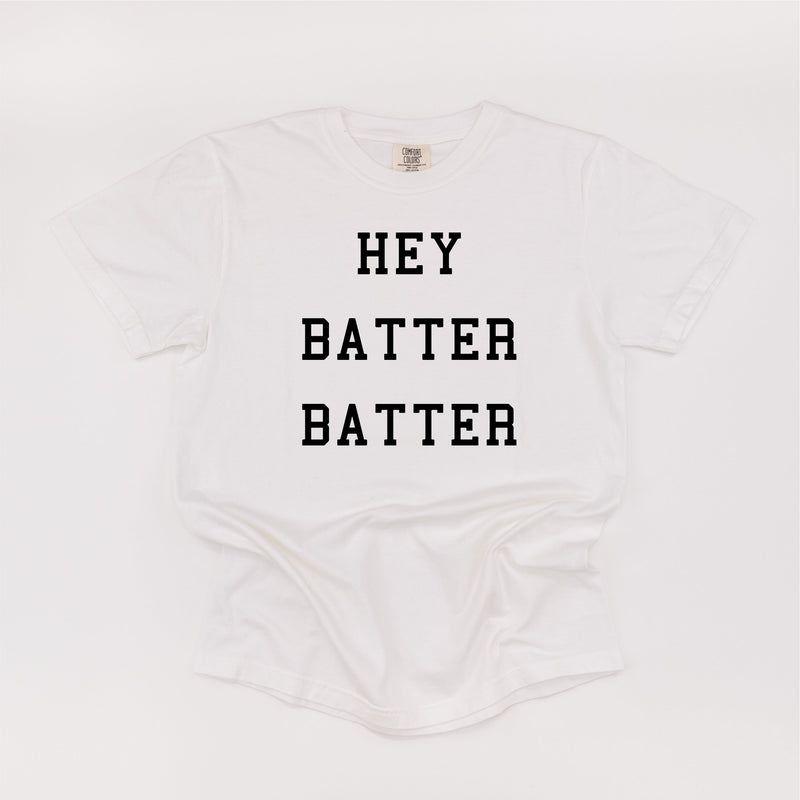 Hey Batter Batter - Comfort Colors Tee