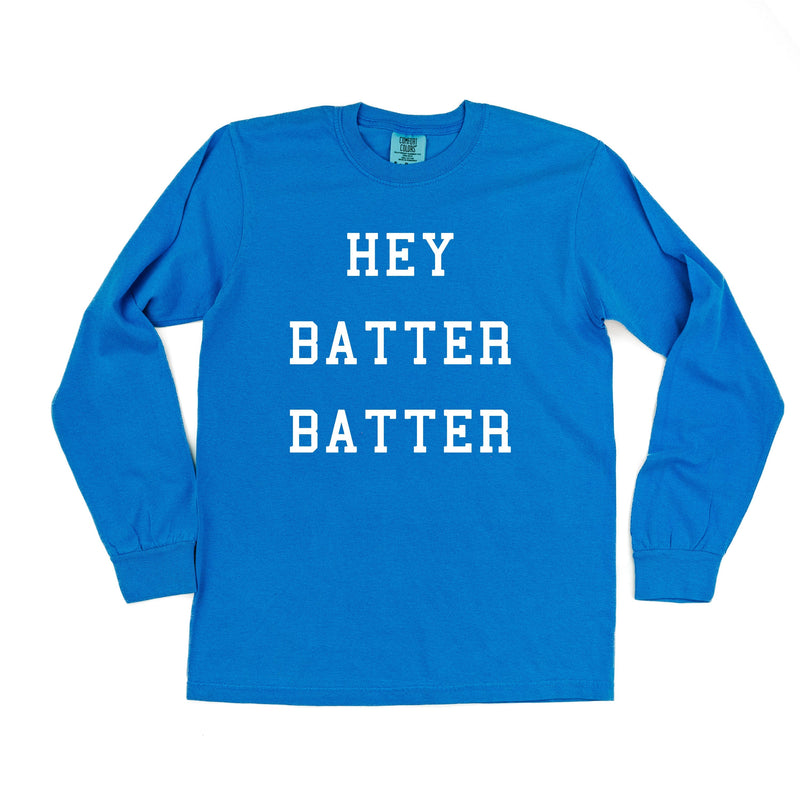 Hey Batter Batter - Long Sleeve Comfort Colors Tee