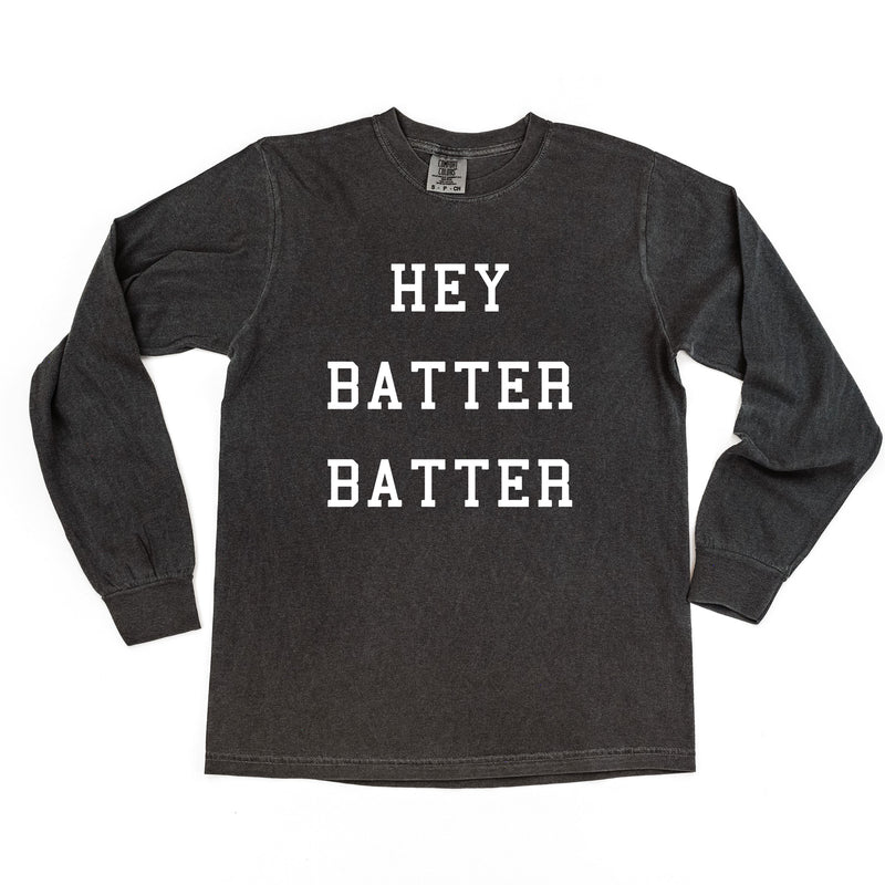 Hey Batter Batter - Long Sleeve Comfort Colors Tee