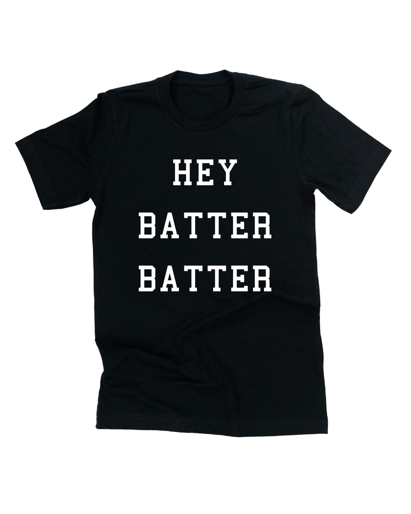 Hey Batter Batter - Unisex Tee