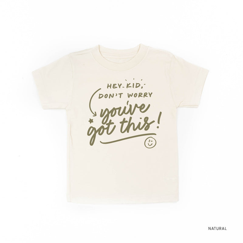 Hey Kid, Don't Worry You've Got This! - Tone On Tone - Child Tee
