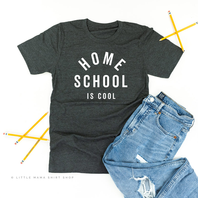 Home School Is Cool - Unisex Tee