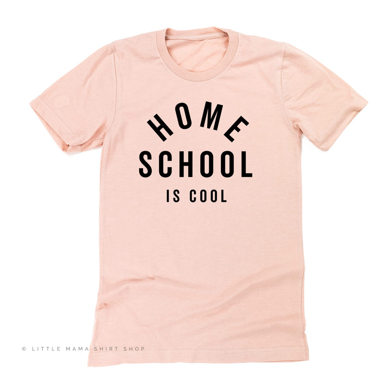 Home School Is Cool - Unisex Tee