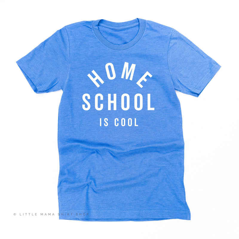 Home School Is Cool - Unisex Tee