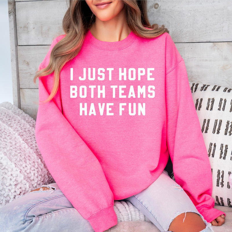 I Just Hope Both Teams Have Fun - BASIC Fleece