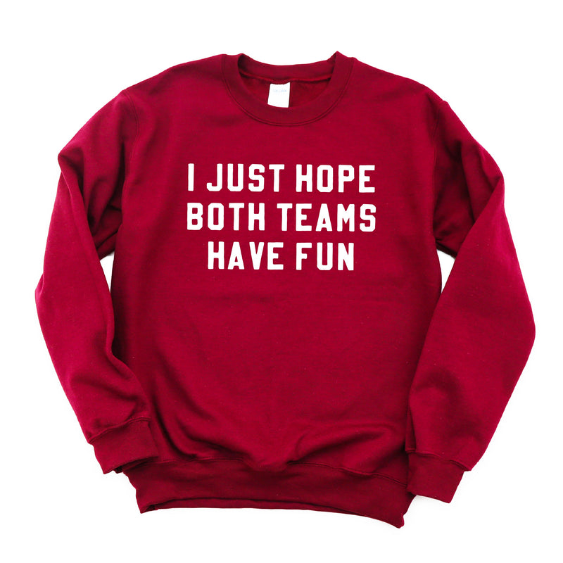 I Just Hope Both Teams Have Fun - BASIC Fleece