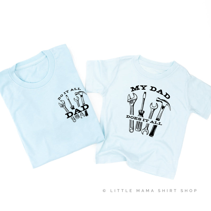 Do It All Dad / My Dad Does It All  - Set of 2 Tees