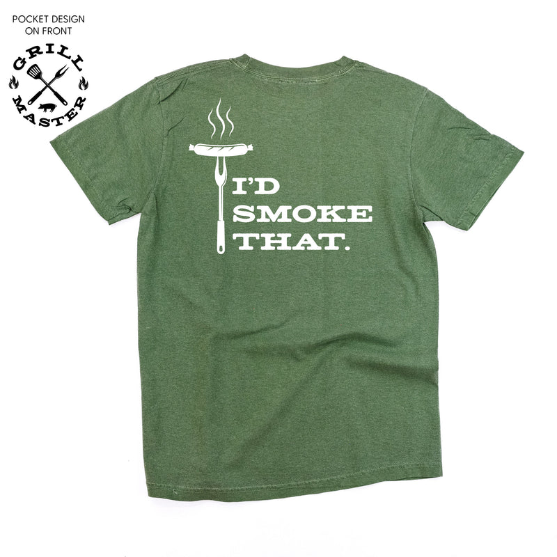 Grill Master - I'd Smoke That. (pf&b) - Comfort Colors Tee