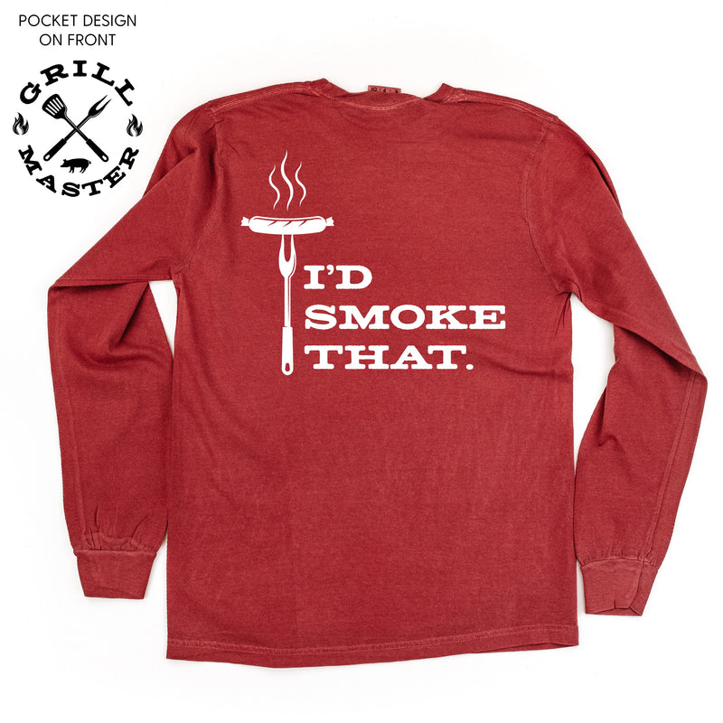Grill Master - I'd Smoke That. (pf&b) - Long Sleeve Comfort Colors Tee