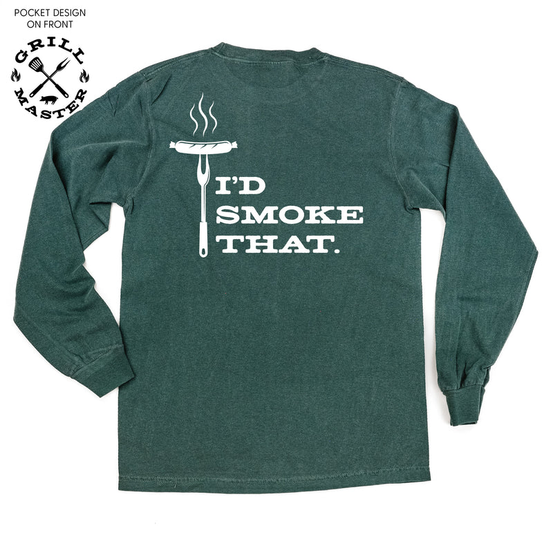 Grill Master - I'd Smoke That. (pf&b) - Long Sleeve Comfort Colors Tee