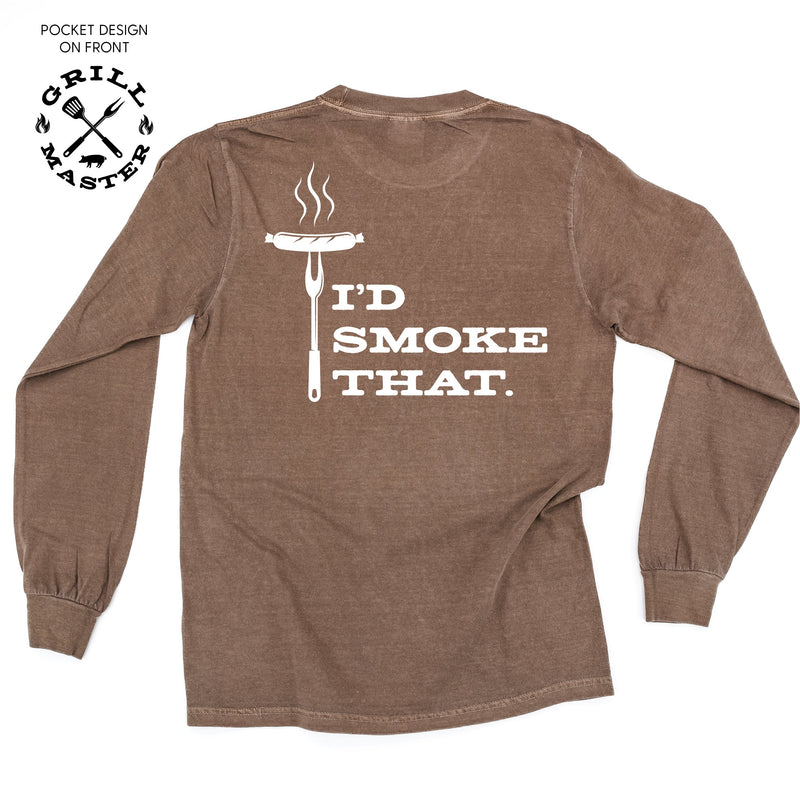 Grill Master - I'd Smoke That. (pf&b) - Long Sleeve Comfort Colors Tee