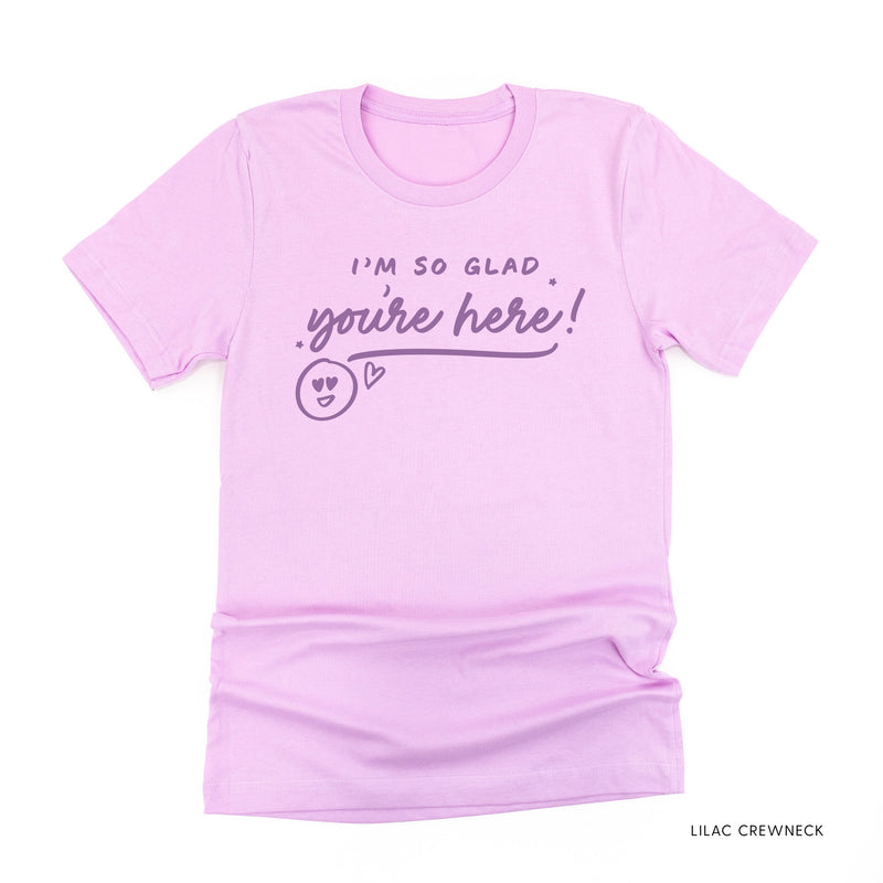 I'm So Glad You're Here! - Tone On Tone - Unisex Tee