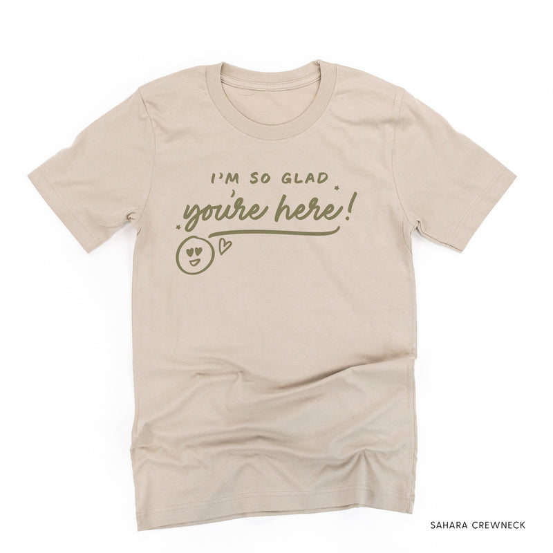 I'm So Glad You're Here! - Tone On Tone - Unisex Tee