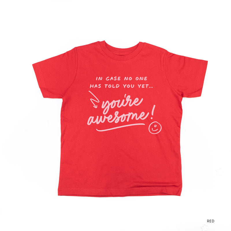 In Case No One Has Told You Yet... You're Awesome! - Tone On Tone - Child Tee