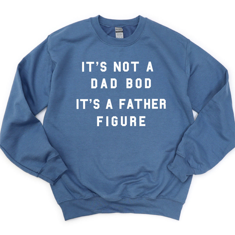 It's Not A Dad Bod It's A Father Figure - BASIC Fleece