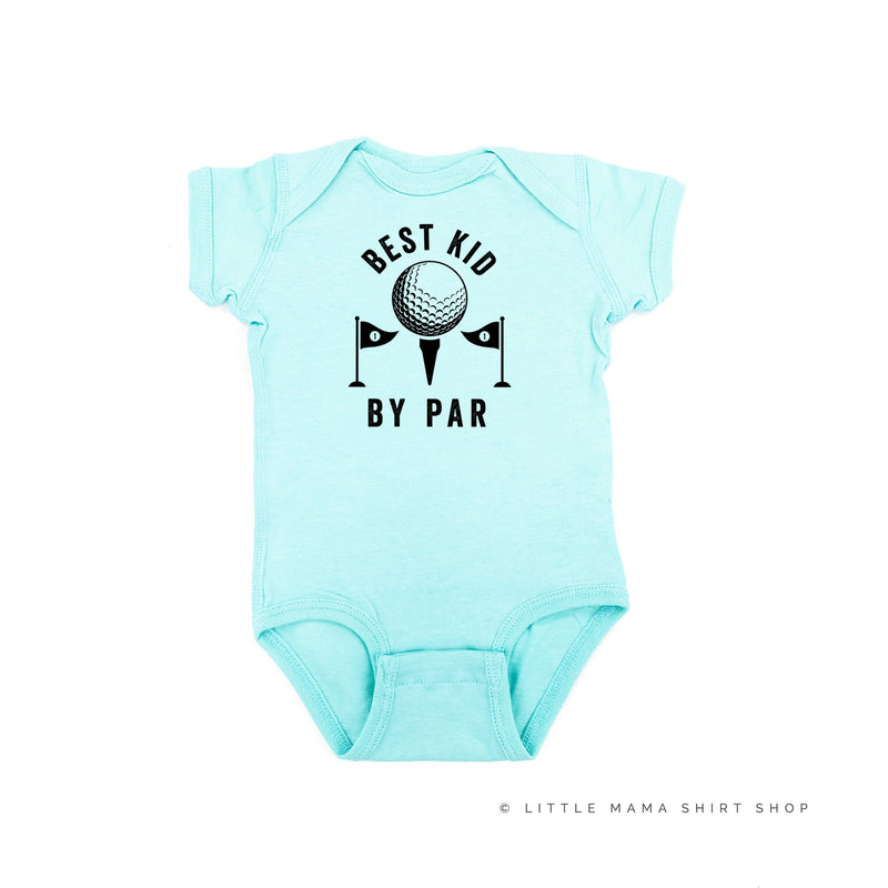 Best Kid By Par - Child Tee