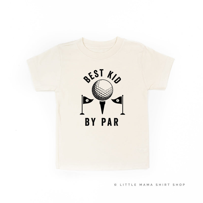Best Kid By Par - Child Tee