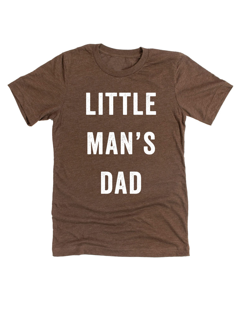 Little Man's Dad - Unisex Tee