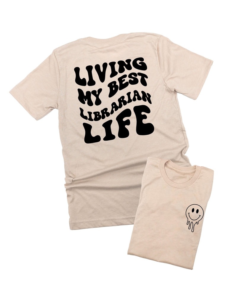 Living My Best Librarian Life - Melty Smiley (pf & b) - Unisex Tee