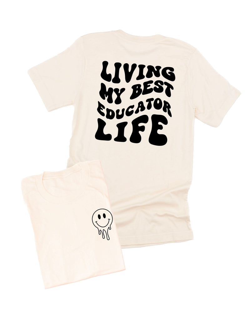 Living My Best Educator Life - Melty Smiley (pf & b) - Unisex Tee