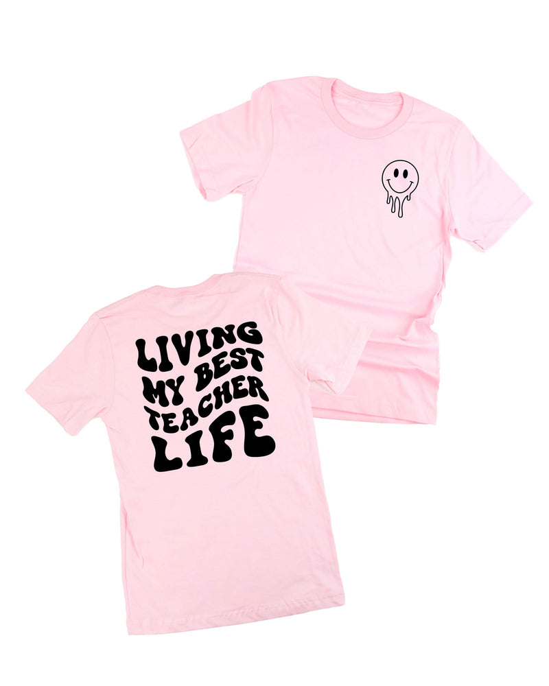 Living My Best Teacher Life - Melty Smiley (pf & b) - Unisex Tee