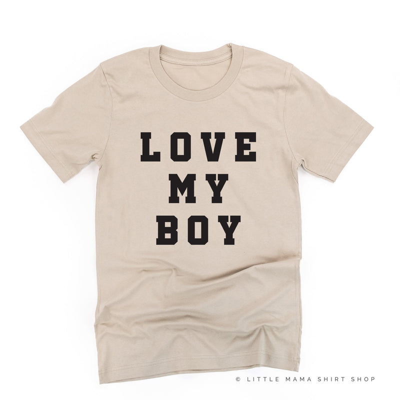 Love My Boy - (Singular) - Unisex Tee