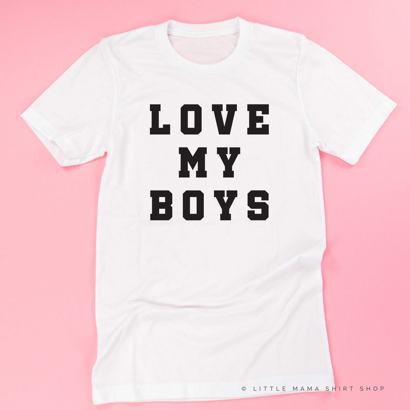 Love My Boys - (Plural) - Unisex Tee