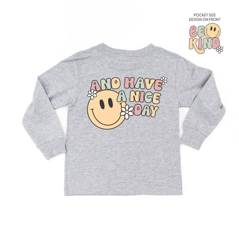 Be Kind Pocket on Front w/ And Have a Nice Day on Back - Child Long Sleeve Tee