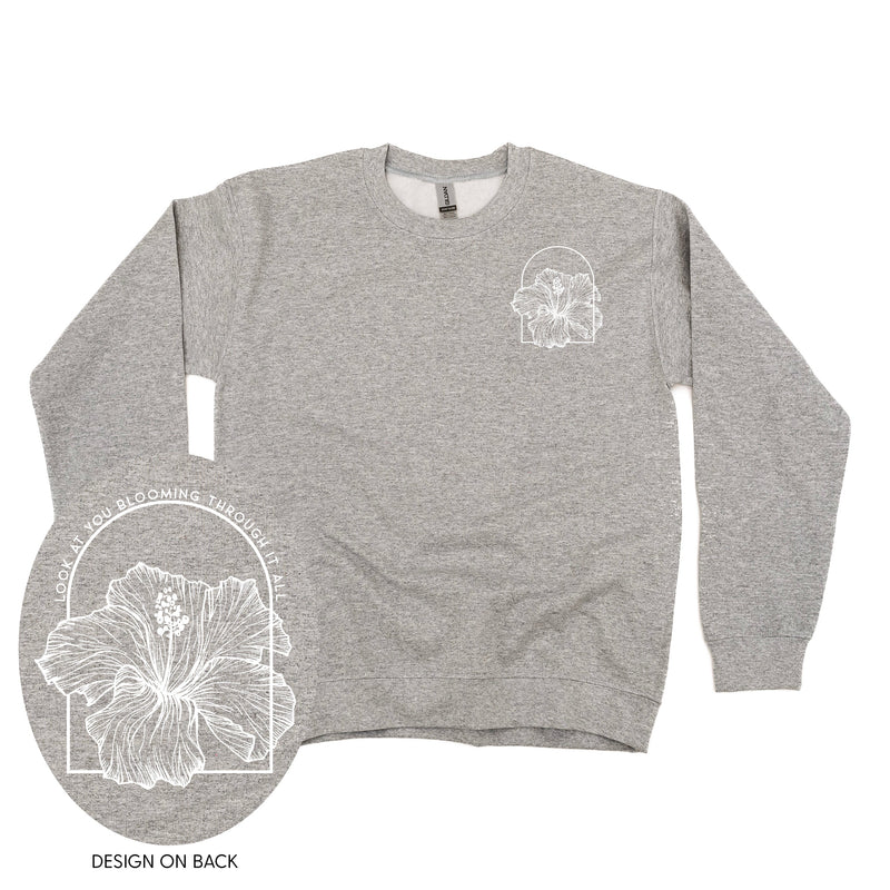 Look At You Blooming Through It All (pf&b) - BASIC Fleece