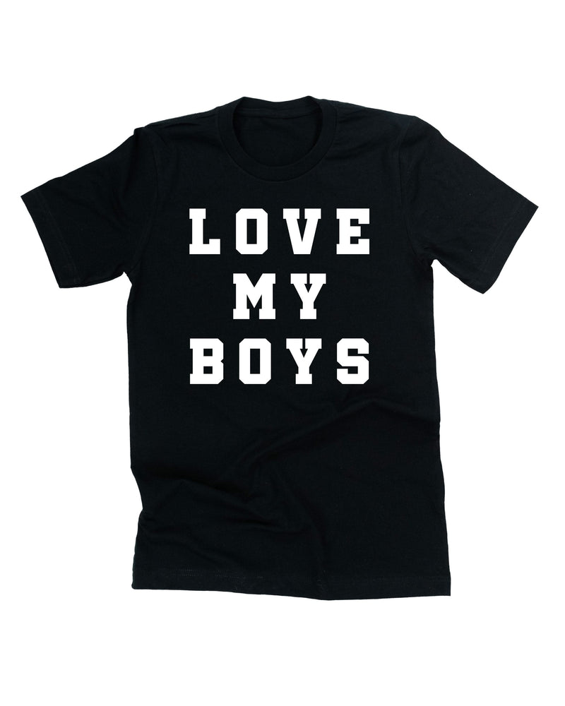 Love My Boys - (Plural) - Unisex Tee