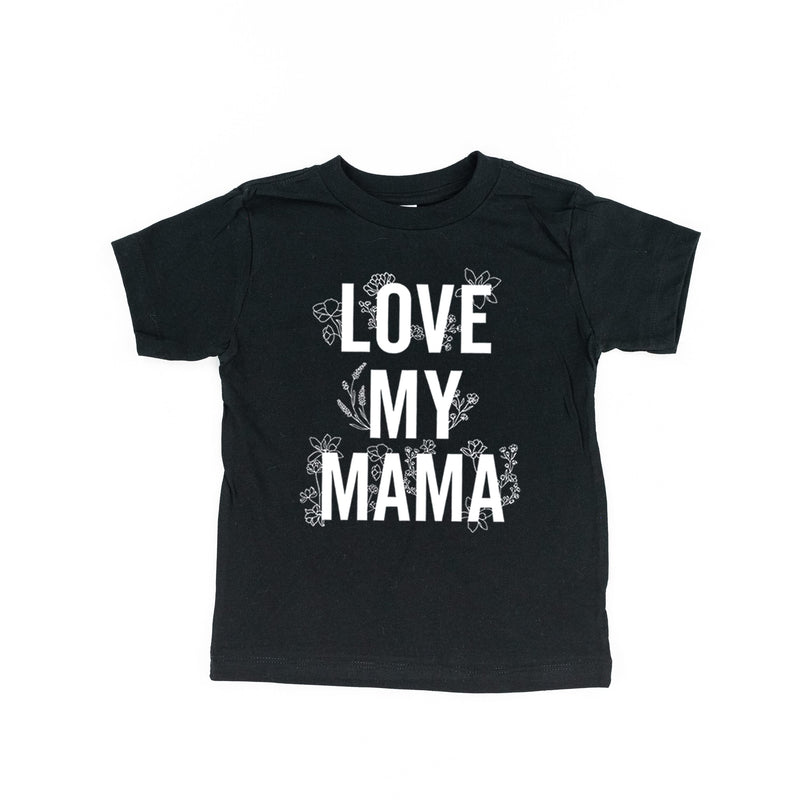Love My Mama - Floral - Child Tee