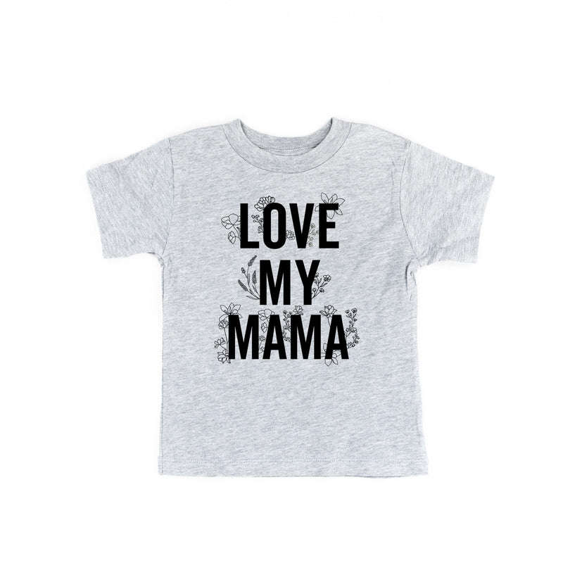 Love My Mama - Floral - Child Tee