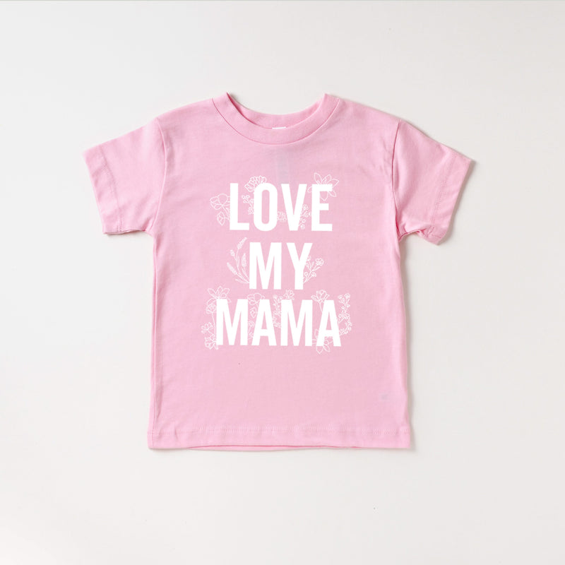 Love My Mama - Floral - Child Tee