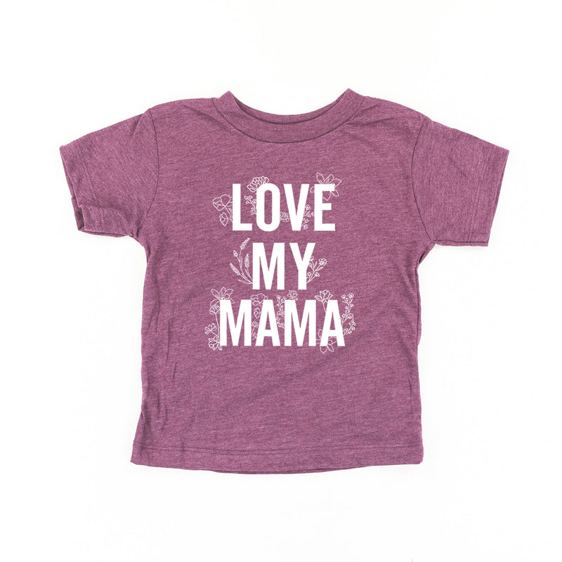 Love My Mama - Floral - Child Tee