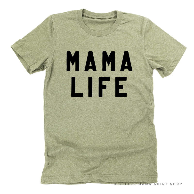 MAMA LIFE - (Block Font) - Unisex Tee
