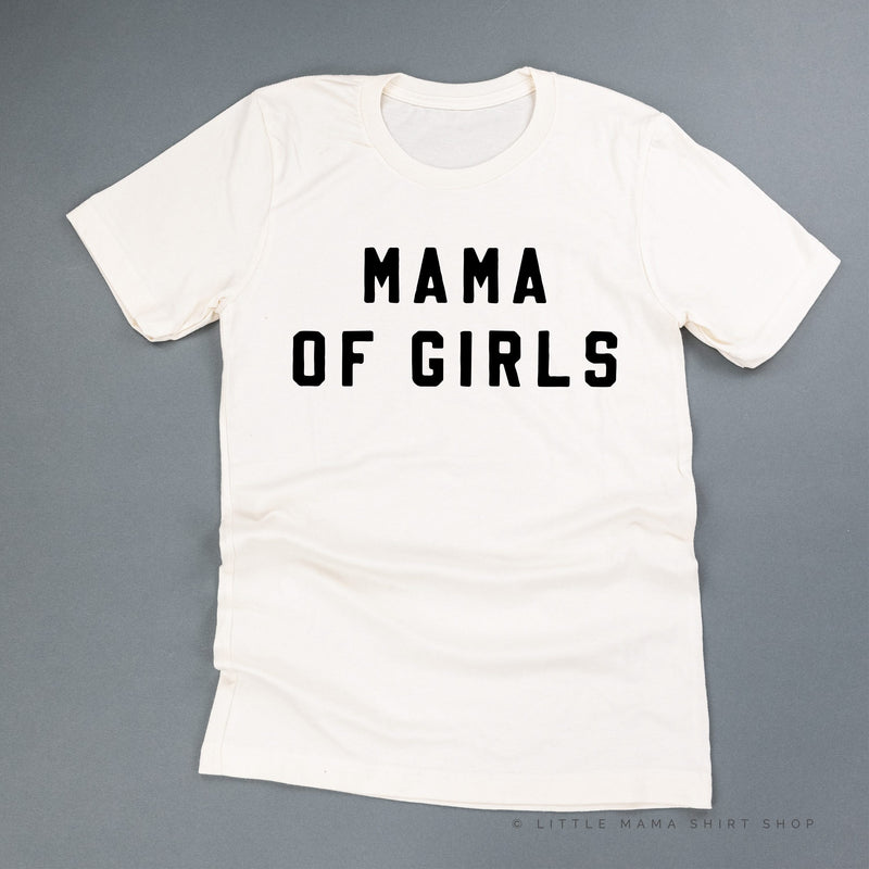 MAMA OF GIRLS - (Block Font) - Unisex Tee