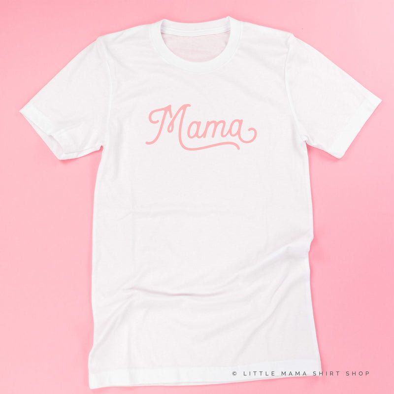 Mama - Script - Unisex Tee