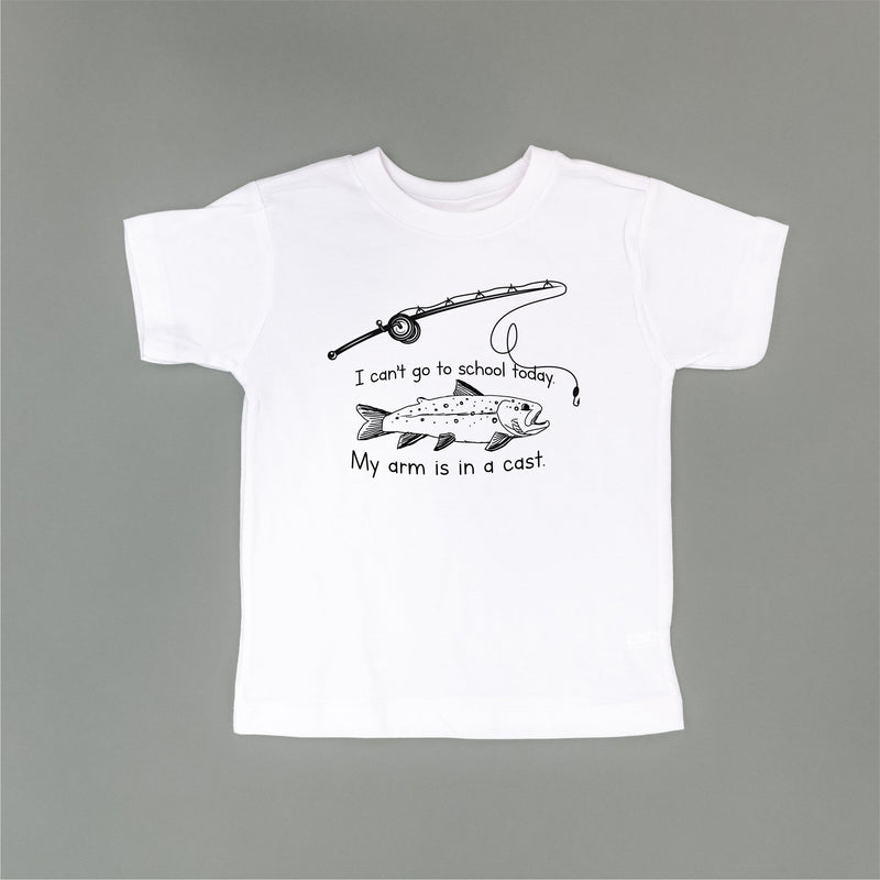 I Can't Go to School Today. My Arm Is In A Cast. - Child Tee