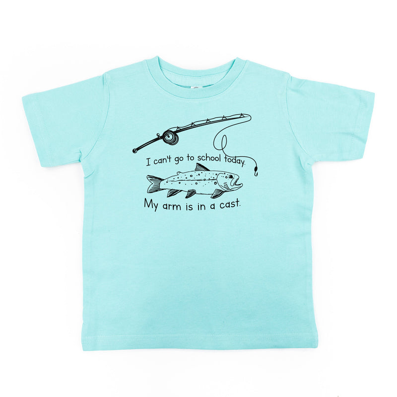 I Can't Go to School Today. My Arm Is In A Cast. - Child Tee