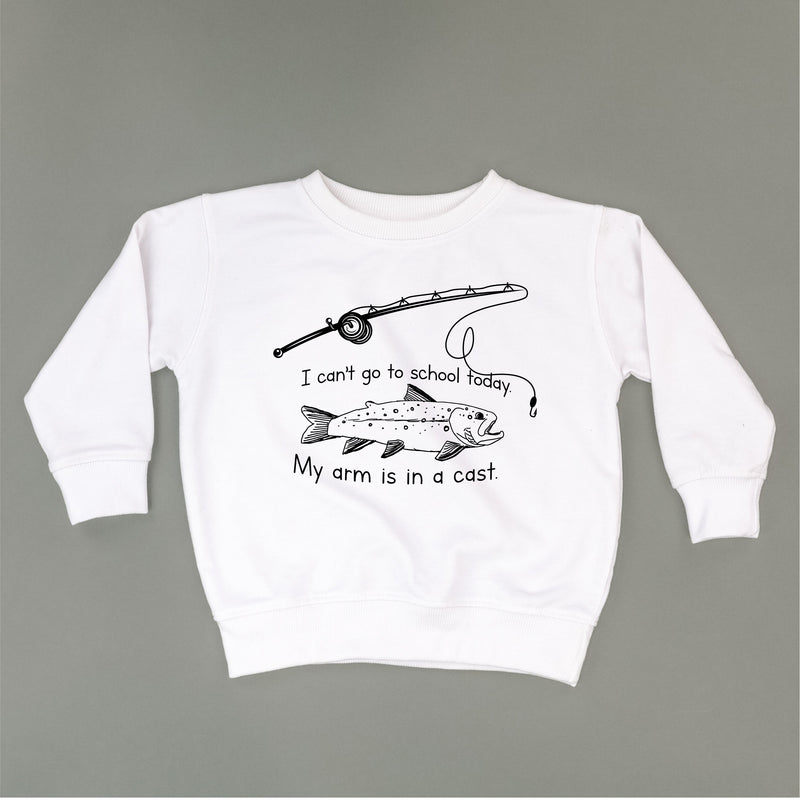 I Can't Go to School Today. My Arm Is In A Cast. - Child Sweater