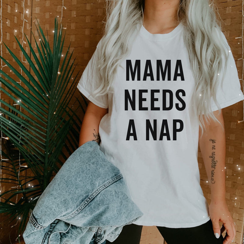 Mama Needs a Nap - Unisex Tee
