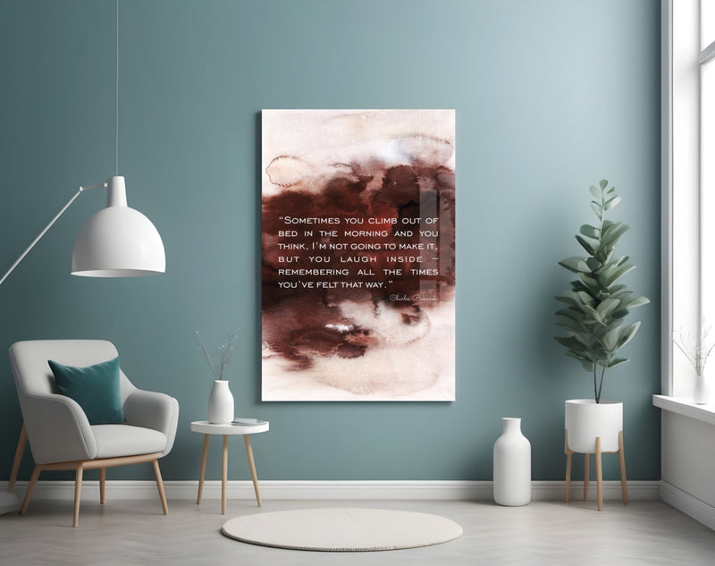 Bukowski Quotes Glass Wall Art