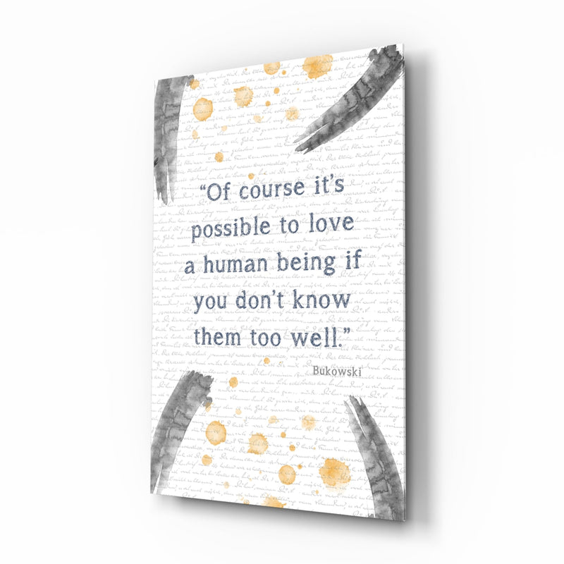 Bukowski Quotes Glass Wall Art