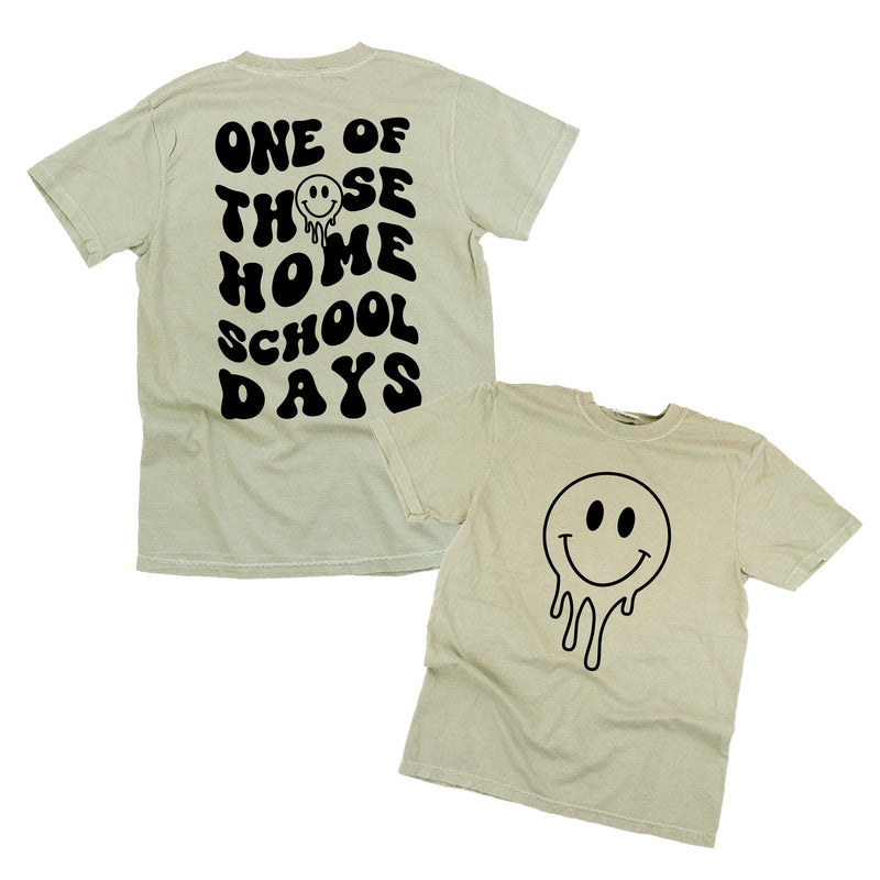 One of Those Home School Days - Melty Smiley (f & b) - Comfort Colors Tee